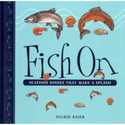 Fish On: Seafood Dishes that Make a Splash