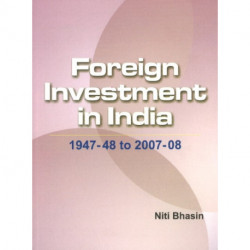 Foreign Investment in India: 1947-48 to 2007-08