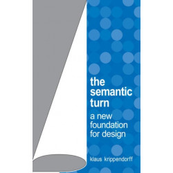 The Semantic Turn: A New Foundation for Design