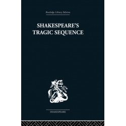 Shakespeare's Tragic Sequence