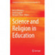 Science and Religion in Education