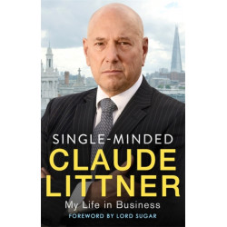Single-Minded: My Life in Business