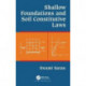 Shallow Foundations and Soil Constitutive Laws