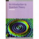 An Introduction to Quantum Theory