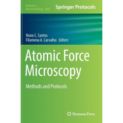Atomic Force Microscopy: Methods and Protocols