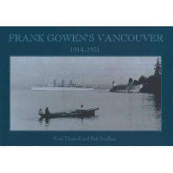 Frank Gowen's Vancouver: 1914-1931