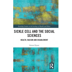 Sickle Cell and the Social Sciences: Health, Racism and Disablement