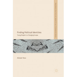 Finding Political Identities: Young People in a Changing Europe
