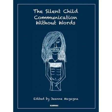 The Silent Child: Communication without Words