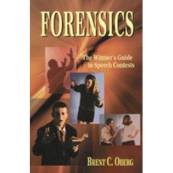 Forensics: The Winner's Guide to Speech Contests