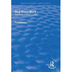 Sick From Work: The Body in Employment