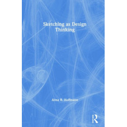Sketching as Design Thinking