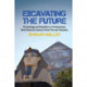 Excavating the Future: Archaeology and Geopolitics in Contemporary North American Science Fiction Film and Television