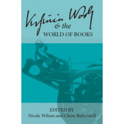 Virginia Woolf and the World of Books