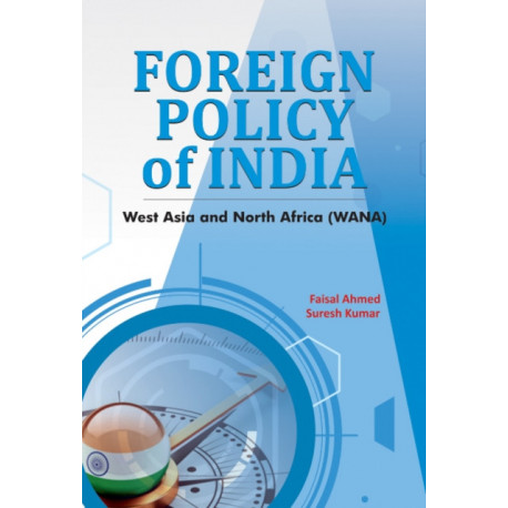 Foreign Policy of India: West Asia & North Africa (WANA)