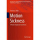 Motion Sickness: A Motion Adaptation Syndrome