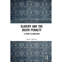 Slavery and the Death Penalty: A Study in Abolition
