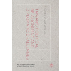 Taiwan's Political Re-Alignment and Diplomatic Challenges