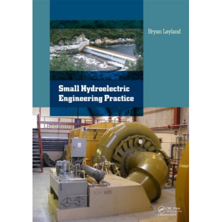 Small Hydroelectric Engineering Practice