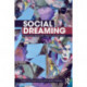 Social Dreaming: Philosophy, Research, Theory and Practice