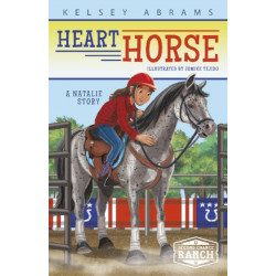 Heart Horse: A Natalie Story