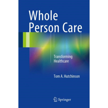 Whole Person Care: Transforming Healthcare