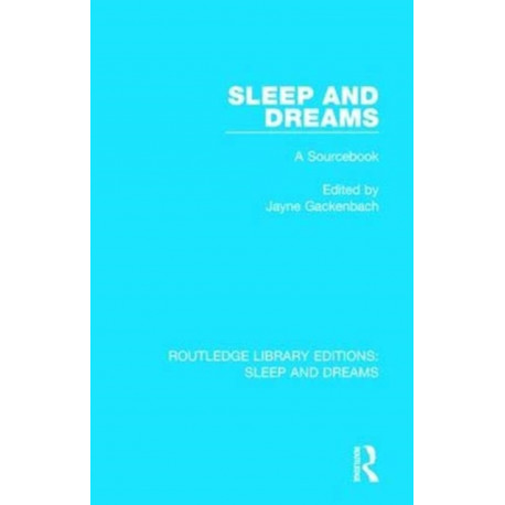Sleep and Dreams: A Sourcebook