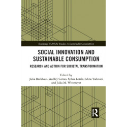 Social Innovation and Sustainable Consumption: Research and Action for Societal Transformation