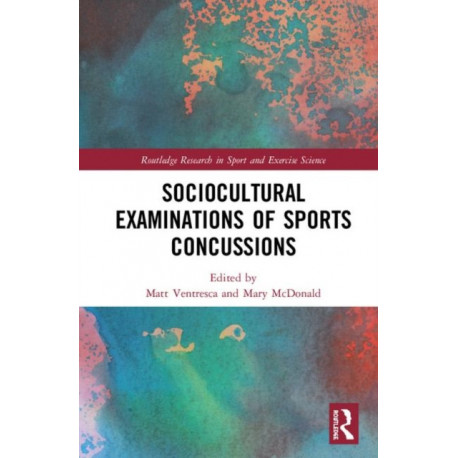 Sociocultural Examinations of Sports Concussions