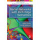 Social Networks with Rich Edge Semantics