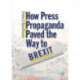 How Press Propaganda Paved the Way to Brexit