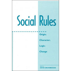 Social Rules: Origin- Character- Logic- Change
