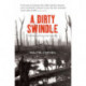 A Dirty Swindle: True Stories of Scots in the Great War