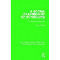 A Social Psychology of Schooling: The Expectancy Process