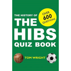 The History of the Hibs Quiz Book