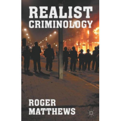 Realist Criminology