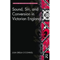 Sound, Sin, and Conversion in Victorian England