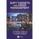Soft Targets and Crisis Management: What Emergency Planners and Security Professionals Need to Know