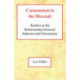 Communion in the Messiah: Studies in the Relationship between Judaism and Christianity