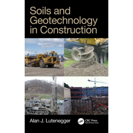 Soils and Geotechnology in Construction