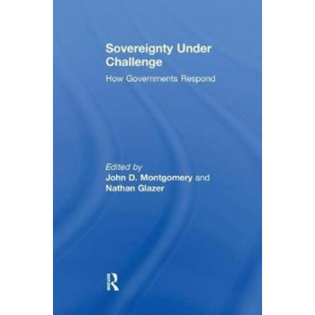 Sovereignty Under Challenge: How Governments Respond