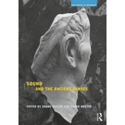 Sound and the Ancient Senses