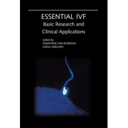 Essential IVF: Basic Research and Clinical Applications