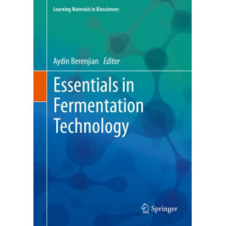 Essentials in Fermentation Technology