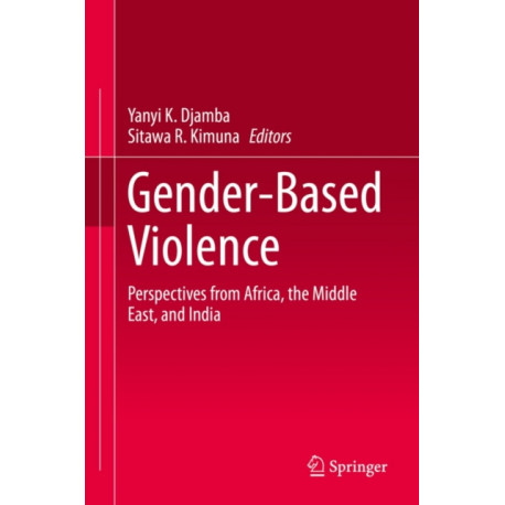 Gender-Based Violence: Perspectives from Africa, the Middle East, and India