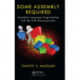 Some Assembly Required: Assembly Language Programming with the AVR Microcontroller