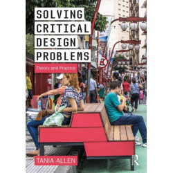 Solving Critical Design Problems: Theory and Practice