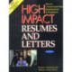 High Impact Resumes & Letters: How to Communicate Your Qualifications to Employers, 8th Edition