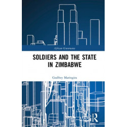 Soldiers and the State in Zimbabwe