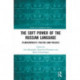 The Soft Power of the Russian Language: Pluricentricity, Politics and Policies